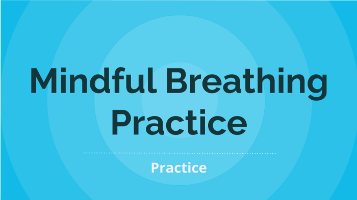 4 Simple Mindful Breathing Practices